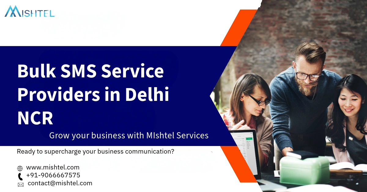 Best Bulk SMS Service Providers in Delhi NCR to Grow Your Business