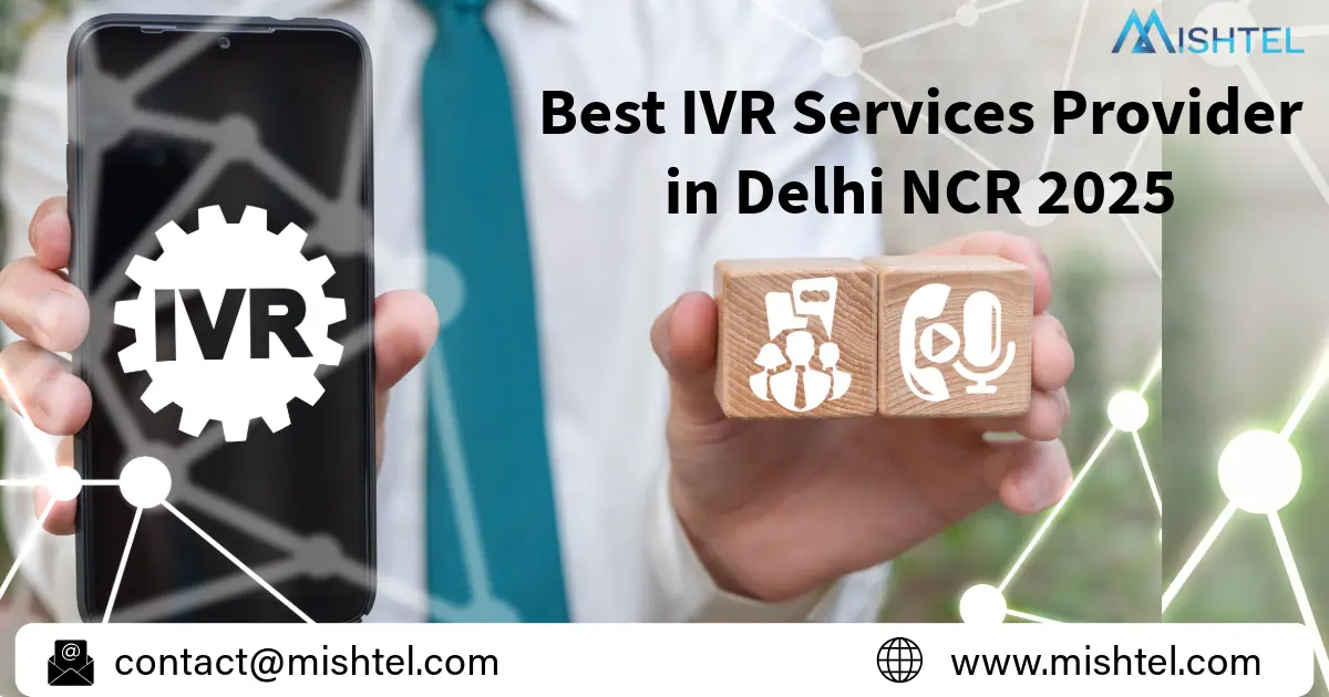 Best IVR Service Provider in Delhi NCR | Mishtel Services Pvt Ltd